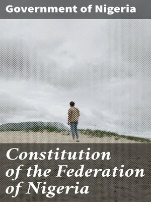 cover image of Constitution of the Federation of Nigeria